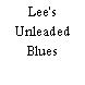Lee's Unleaded Blues