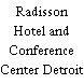 Radisson Hotel and Conference Center Detroit - Livonia