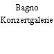 Bagno Konzertgalerie