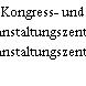 Kongress- und Veranstaltungszentrum