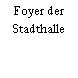 Foyer der Stadthalle