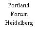 Portland Forum Heidelberg