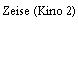 Zeise (Kino 2)