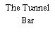 The Tunnel Bar