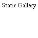 Static Gallery