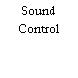 Sound Control