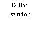 12 Bar Swindon