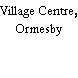 Village Centre, Ormesby