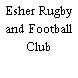 Esher Rugby and Football Club