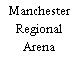 Manchester Regional Arena