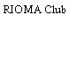 RIOMA Club