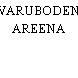 VARUBODEN AREENA