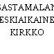 SASTAMALAN KESKIAIKAINEN KIRKKO