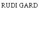 RUDI GARD