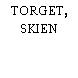 TORGET, SKIEN