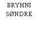 BRYHNI SØNDRE