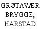 GRØTAVÆR BRYGGE, HARSTAD