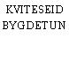 KVITESEID BYGDETUN