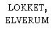 LOKKET, ELVERUM