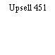 Upsell 451