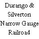 Durango & Silverton Narrow Gauge Railroad