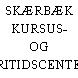 SKÆRBÆK KURSUS- OG FRITIDSCENTER