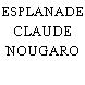 ESPLANADE CLAUDE NOUGARO