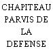 CHAPITEAU PARVIS DE LA DEFENSE