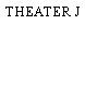 THEATER J