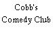 Cobb's Comedy Club