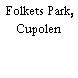 Folkets Park, Cupolen