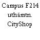 Campus F214 uthämtn. CityShop