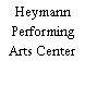 Heymann Performing Arts Center