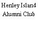 Henley Island Alumni Club