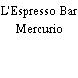 L'Espresso Bar Mercurio