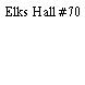 Elks Hall #70