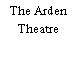 The Arden Theatre