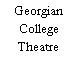 Georgian College Theatre