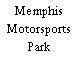 Memphis Motorsports Park