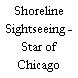 Shoreline Sightseeing - Star of Chicago
