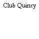 Club Quincy