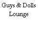 Guys & Dolls Lounge