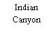 Indian Canyon