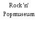 Rock 'n' Popmuseum