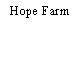 Hope Farm