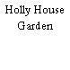 Holly House Garden