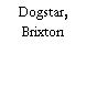 Dogstar, Brixton