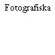 Fotografiska