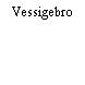 Vessigebro