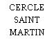 CERCLE SAINT MARTIN